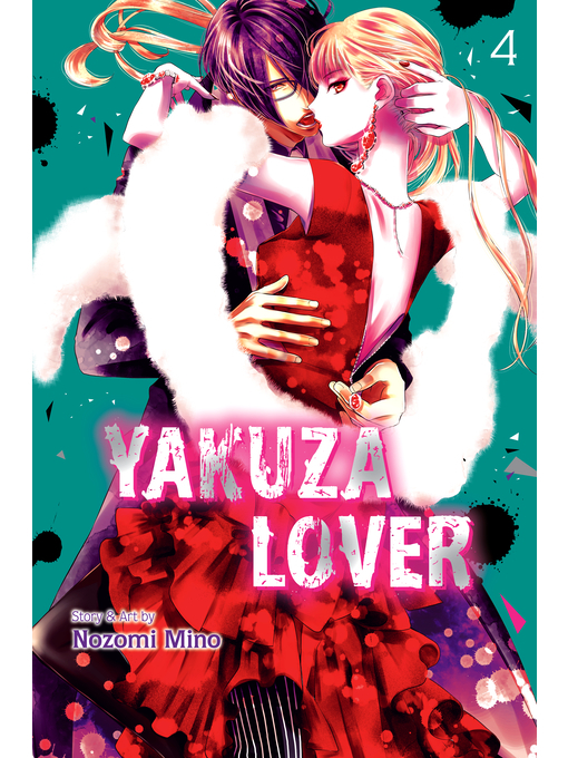 Title details for Yakuza Lover, Volume 4 by Nozomi Mino - Wait list